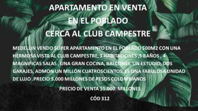 APARTAMENTO EN VENTA EN EL POBLADO CERCA AL CLUB CAMPESTRE