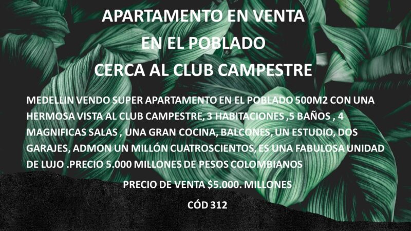 APARTAMENTO EN VENTA EN EL POBLADO CERCA AL CLUB CAMPESTRE