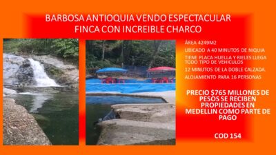 BARBOSA ANTIOQUÍA VENDO ESPECTACULAR FINCA CON INCREÍBLE CHARCO