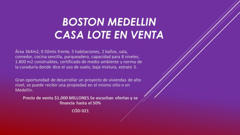 CASA LOTE EN VENTA BOSTON MEDELLIN