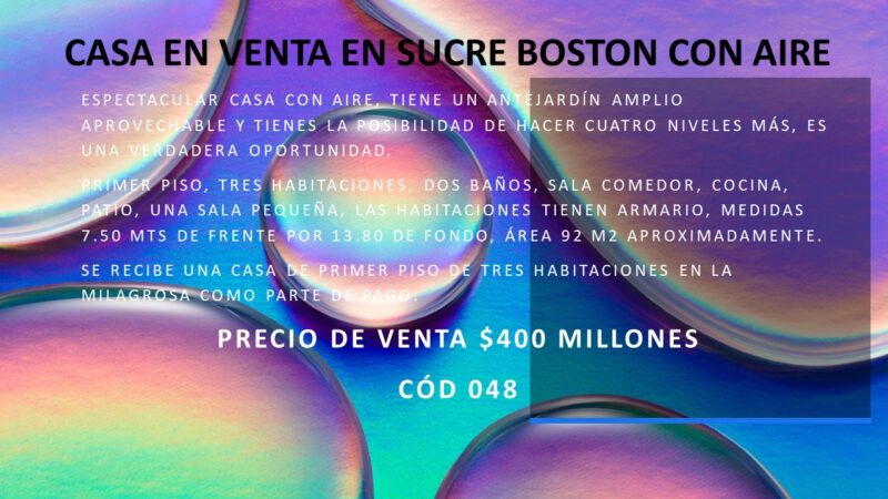 CASA EN VENTA EN SUCRE BOSTON CON AIRE