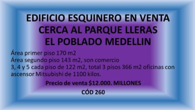EDIFICIO ESQUINERO EN VENTA CERCA AL PARQUE LLERAS EL POBLADO MEDELLIN