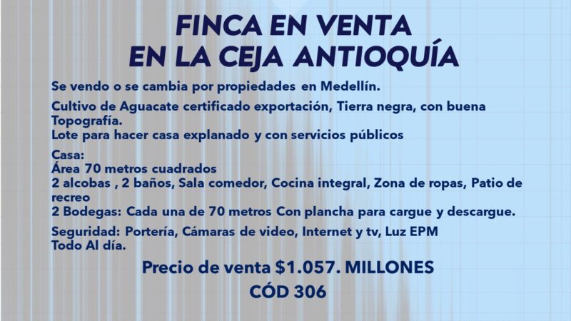 FINCA EN VENTA EN LA CEJA ANTIOQUÍA