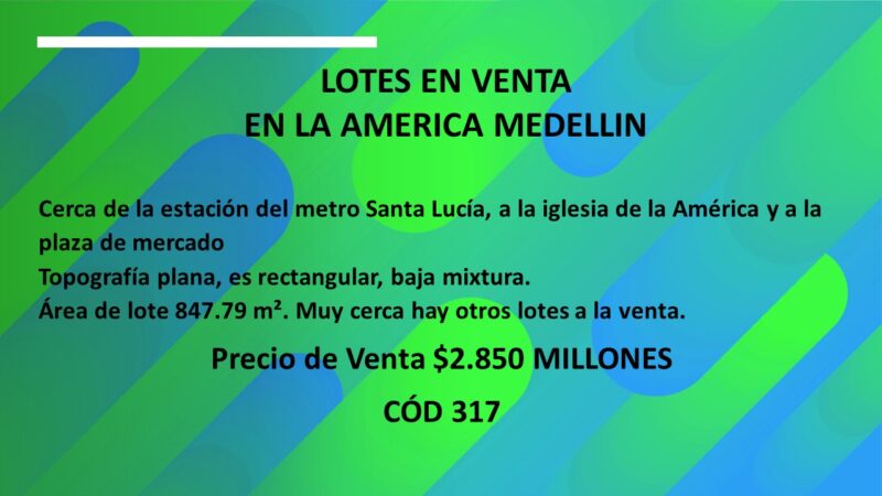 LOTES EN VENTA EN LA AMÉRICA MEDELLIN