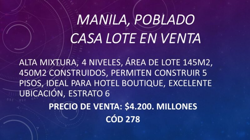 CASA LOTE EN VENTA EN MANILA POBLADO