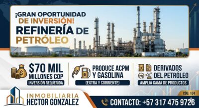 SE BUSCA INVERSIONISTA PARA REFINERÍA