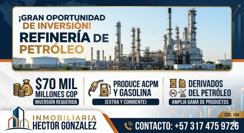 SE BUSCA INVERSIONISTA PARA REFINERÍA