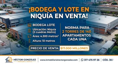 BODEGA Y LOTE EN NIQUIA EN VENTA