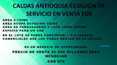 CALDAS ANTIOQUÍA ESTACIÓN DE SERVICIO EN VENTA