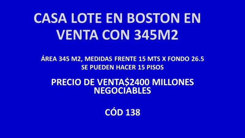 CASA LOTE EN BOSTON EN VENTA CON 345M2
