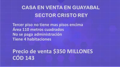 CASA EN VENTA EN GUAYABAL SECTOR CRISTO REY