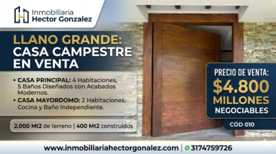 LLANO GRANDE CASA CAMPESTRE EN VENTA